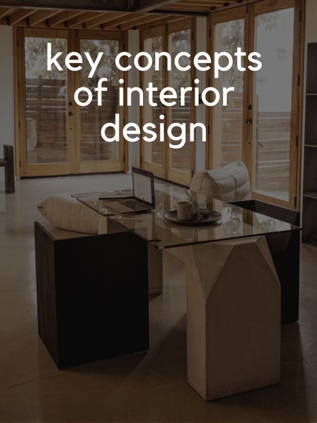 7 key concepts of interior design